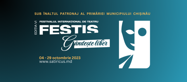В Национальном театре Satiricus – I.L. Caragiale проходит VI международный театральный фестиваль FESTIS